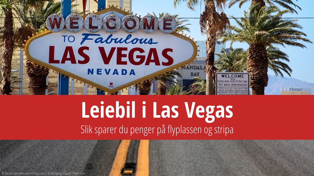 Leiebil i Las Vegas: Slik sparer du penger på flyplassen og stripa