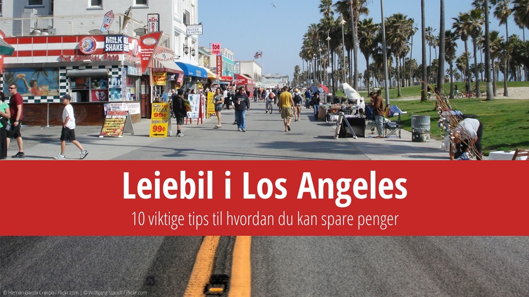 Leiebil i Los Angeles – beste pris, mine tips og verste feil