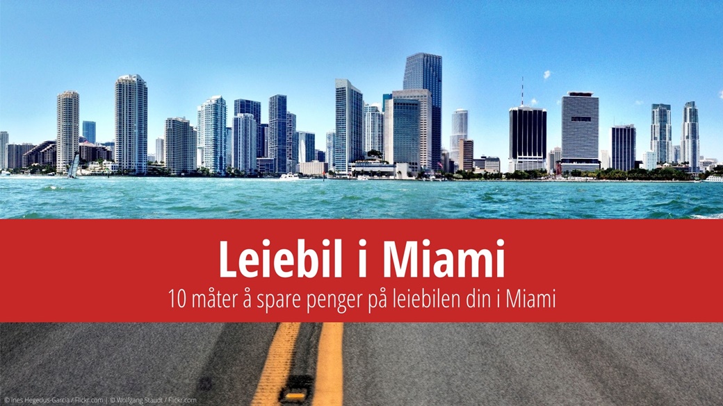 10 måter å spare penger på leiebilen din i Miami