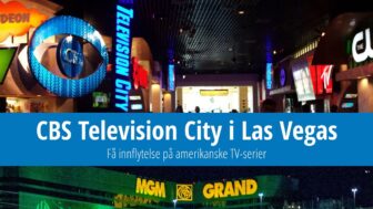 Slik besøker du CBS Television City i Las Vegas gratis