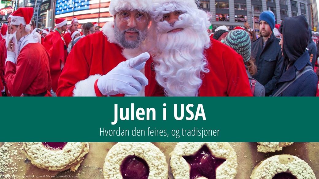 Julen i USA – tradisjoner og når den feires | © Anthony Quintano, Flickr.com, © Markus Spiske, Flickr.com