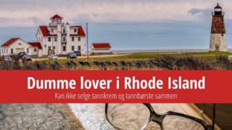 Dumme lover i Rhode Island – Et forbud mot salg av tannkrem?