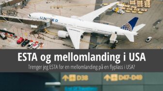 Trenger jeg ESTA for en mellomlanding på en flyplass i USA?