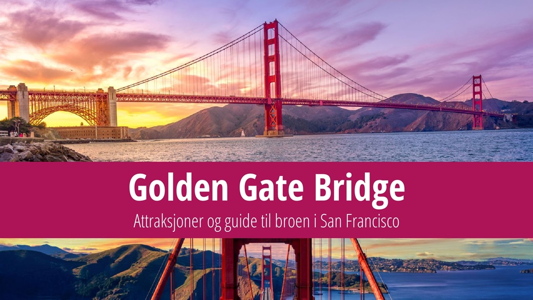 Golden Gate Bridge – høyde, farge og flere morsomme fakta | © Unsplash.com