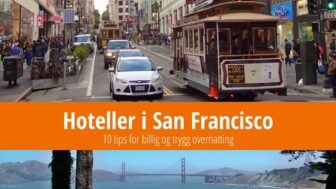 Hotell i San Francisco – 10 billige rom med god rangering