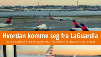 5 beste tips for transport fra LaGuardia til Manhattan