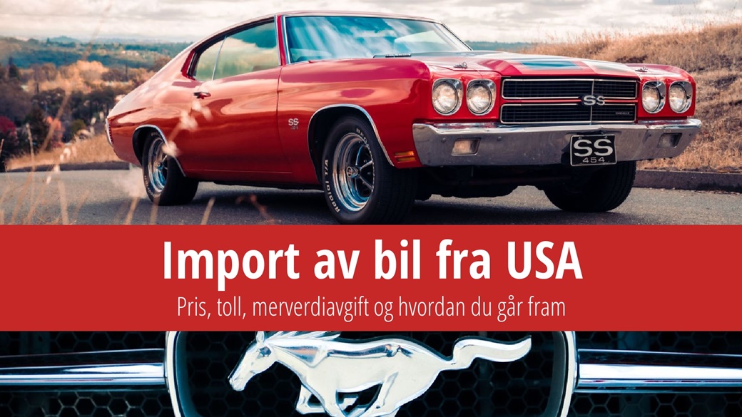 Import av bil fra USA – pris, toll, moms og hvordan du går frem | © Unsplash.com