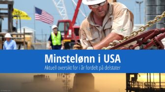 Minstelønn i USA 2024 – oversikt per delstat