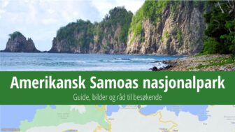 Amerikansk Samoas nasjonalpark – turistguide, vær og bilder