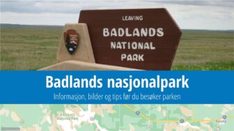 Badlands nasjonalpark – beste turistguide, vær og bilder