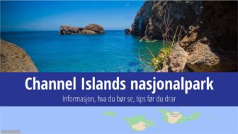 Channel Islands nasjonalpark – ferge, ting å gjøre, vær og bilder