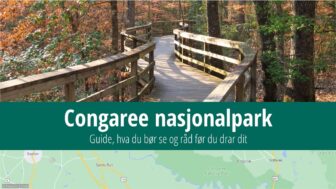 Congaree nasjonalpark – ting å gjøre, vær, camping og bilder