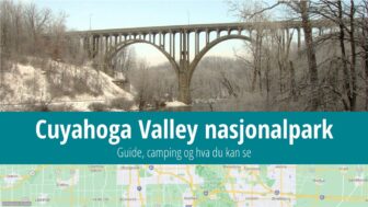 Cuyahoga Valley nasjonalpark – ting å gjøre, vær og camping