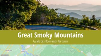 Great Smoky Mountains nasjonalpark – turistguide, vær, bilder