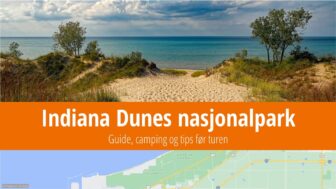 Indiana Dunes nasjonalpark – sanddyner, ting å gjøre og bilder