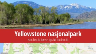 Yellowstone nasjonalpark – hva du kan se, billetter, vær, bilder