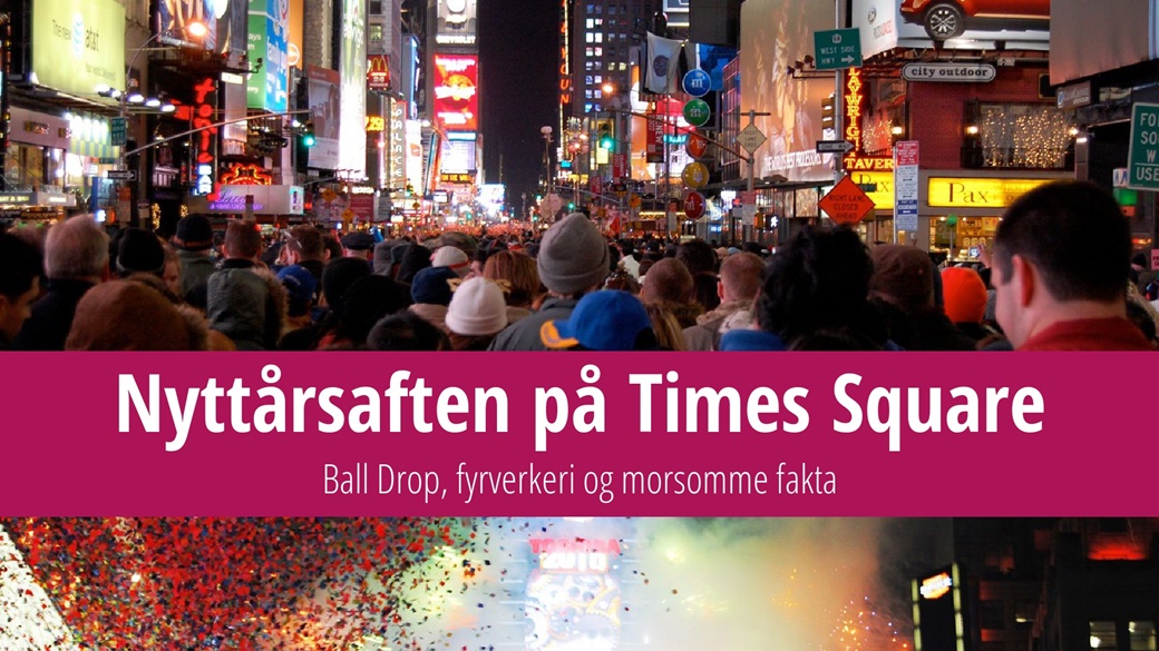 Nyttårsaften på Times Square – fallende ball og morsomme fakta | © Chris Amelung / Flickr.com, © Stuart Moreton / Flickr.com