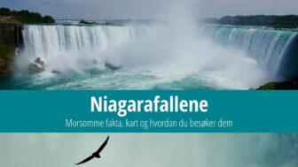 Niagarafallene – høyde, morsomme fakta, turer og bilder