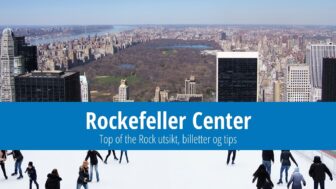 Rockefeller Center – Top of the Rock utsikt, billetter og tips