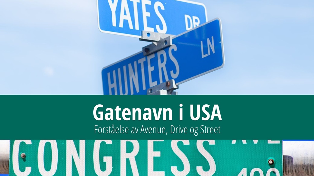 Gatenavn i USA – forstå navnene Avenue, Drive og Street | © Pixabay.com, © Unsplash.com