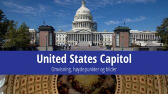 United States Capitol – bilder, historie og besøk