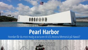 USS Arizona Memorial – tips før du besøker Pearl Harbor