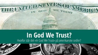 Hva betyr «In God We Trust» på dollarsedler?