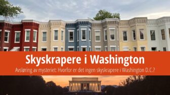 Hvorfor er det ingen skyskrapere i Washington?