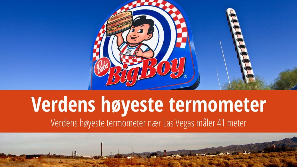 Verdens høyeste termometer nær Las Vegas måler 41 meter | © Håkan Dahlström / Flickr.com, © Mel Stoutsenberger / Flickr.com